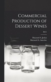 bokomslag Commercial Production of Dessert Wines; B651