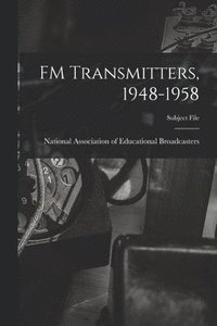 bokomslag FM Transmitters, 1948-1958