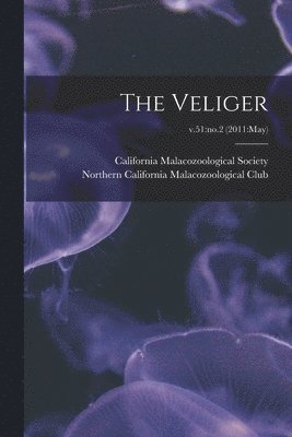 bokomslag The Veliger; v.51: no.2 (2011: May)