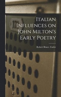 bokomslag Italian Influences on John Milton's Early Poetry
