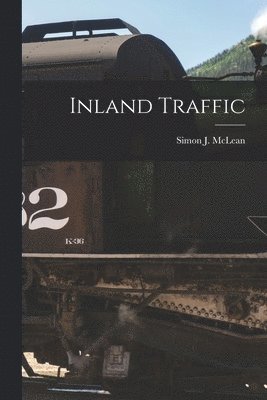 Inland Traffic [microform] 1