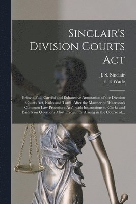 Sinclair's Division Courts Act [microform] 1