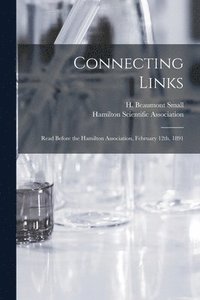 bokomslag Connecting Links [microform]