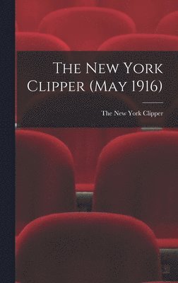 New York Clipper (May 1916)