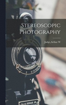 Stereoscopic Photography 1