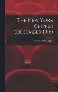 bokomslag New York Clipper (December 1916)