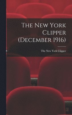 bokomslag New York Clipper (December 1916)