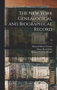 bokomslag The New York Genealogical and Biographical Record; 50