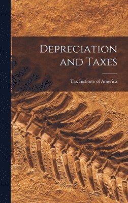 bokomslag Depreciation and Taxes