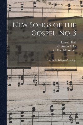 New Songs of the Gospel, No. 3 1