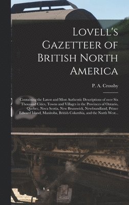 bokomslag Lovell's Gazetteer of British North America [microform]