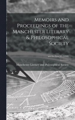 Memoirs and Proceedings of the Manchester Literary & Philosophical Society; ser.4