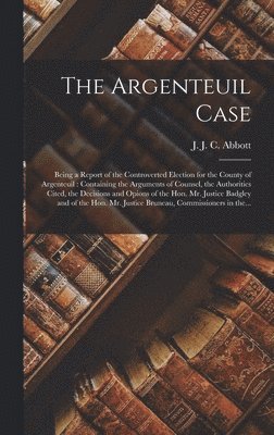 bokomslag The Argenteuil Case [microform]