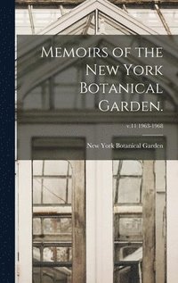 bokomslag Memoirs of the New York Botanical Garden.; v.11 1963-1968