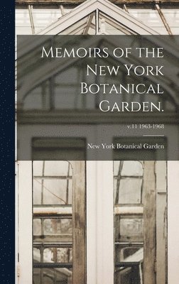 bokomslag Memoirs of the New York Botanical Garden.; v.11 1963-1968