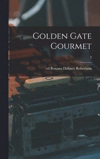 bokomslag Golden Gate Gourmet; 2