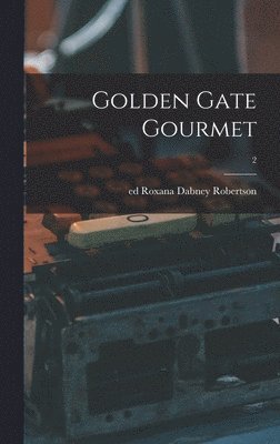 bokomslag Golden Gate Gourmet; 2