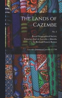 bokomslag The Lands of Cazembe
