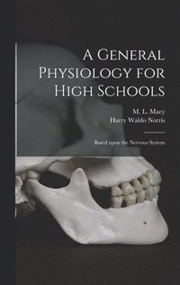bokomslag A General Physiology for High Schools