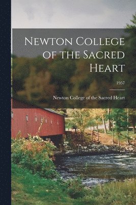 Newton College of the Sacred Heart; 1957 1