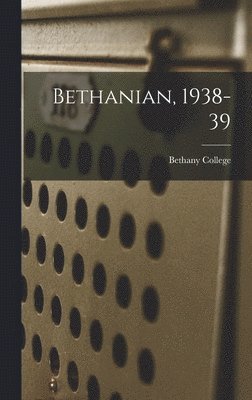 Bethanian, 1938-39 1