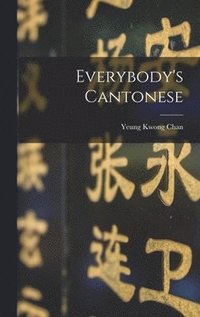 bokomslag Everybody's Cantonese