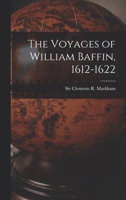bokomslag Voyages of William Baffin, 1612-1622 [microform]