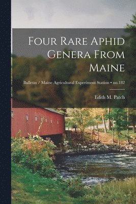 Four Rare Aphid Genera From Maine; no.182 1