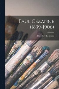 bokomslag Paul Cézanne (1839-1906)