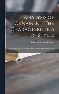 bokomslag Analysis of Ornament. The Characteristics of Styles