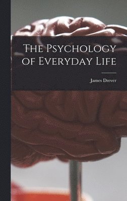 The Psychology of Everyday Life 1