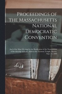 bokomslag Proceedings of the Massachusetts National Democratic Convention