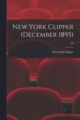 bokomslag New York Clipper (December 1895); 43