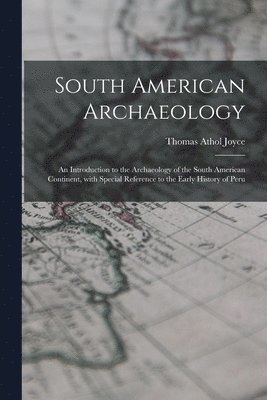 bokomslag South American Archaeology