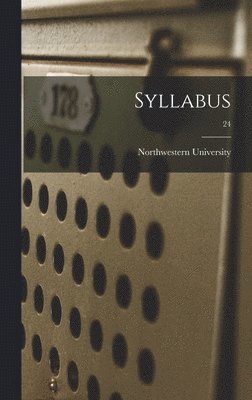 Il Northwestern University (Evanston - Syllabus; 24, Inbunden