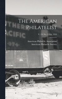 bokomslag American Philatelist; v. 23