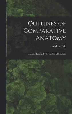 Outlines of Comparative Anatomy 1