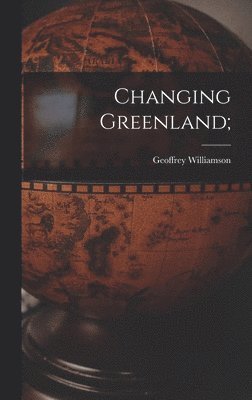 Changing Greenland; 1