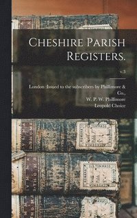 bokomslag Cheshire Parish Registers.; v.3