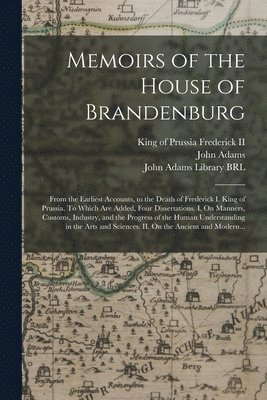 bokomslag Memoirs of the House of Brandenburg