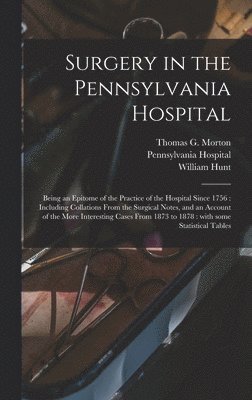 bokomslag Surgery in the Pennsylvania Hospital