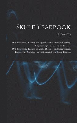 Skule Yearbook; 22 1908-1909 1