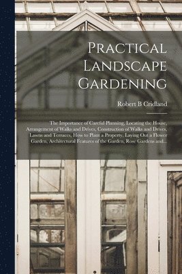 Practical Landscape Gardening 1