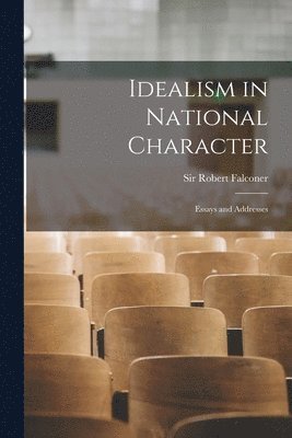 Idealism in National Character [microform] 1