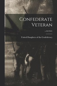 bokomslag Confederate Veteran; v.32(1924)