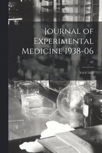 bokomslag Journal of Experimental Medicine 1938-06