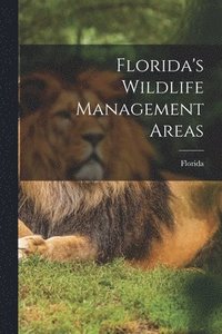 bokomslag Florida's Wildlife Management Areas