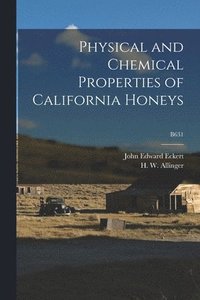 bokomslag Physical and Chemical Properties of California Honeys; B631