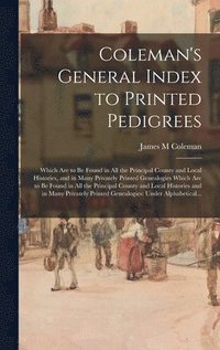 bokomslag Coleman's General Index to Printed Pedigrees