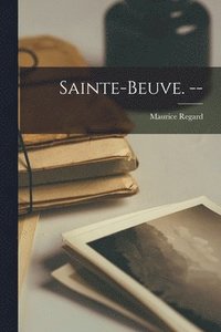 bokomslag Sainte-Beuve. --